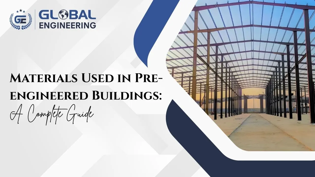 Read more about the article Materials Used in Pre-engineered Buildings: A Complete Guide