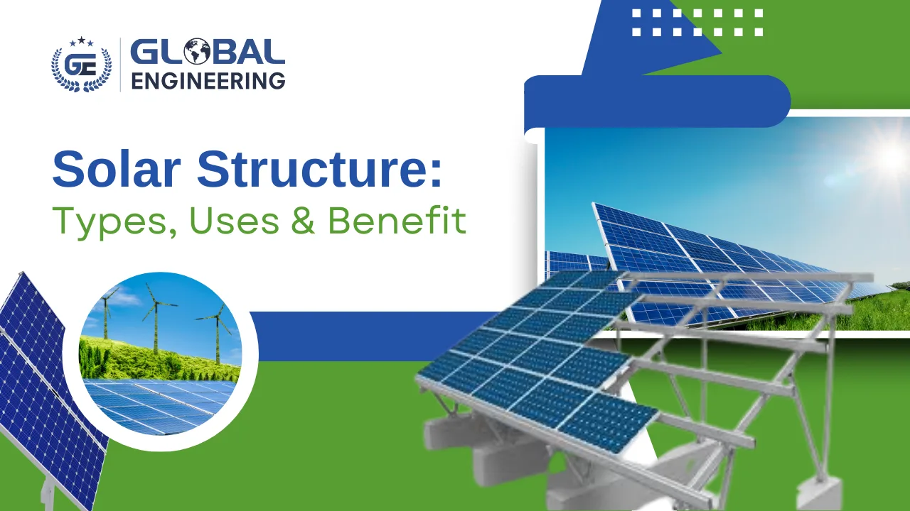 Read more about the article Solar Structure: Types, Uses & Benefits