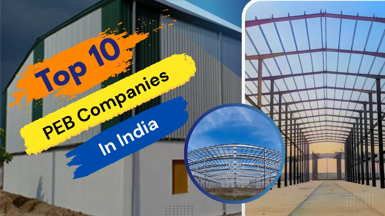 You are currently viewing Top 10 PEB Companies in India: Trusted Leaders in Pre-Engineered Structures